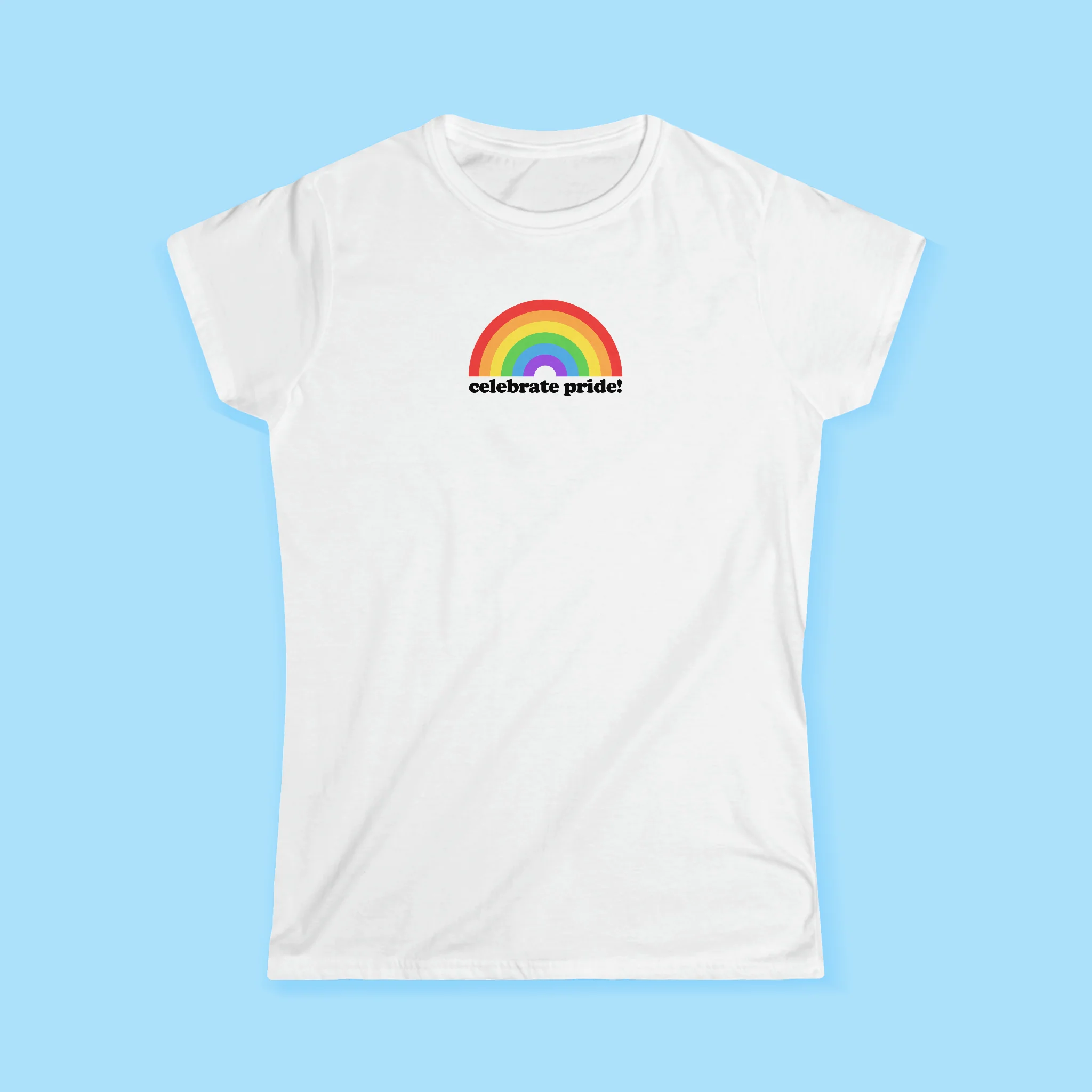 Celebrate Pride Rainbow Girly T-Shirt